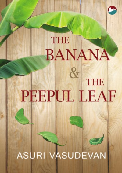 The Banana and The Peepul Leaf