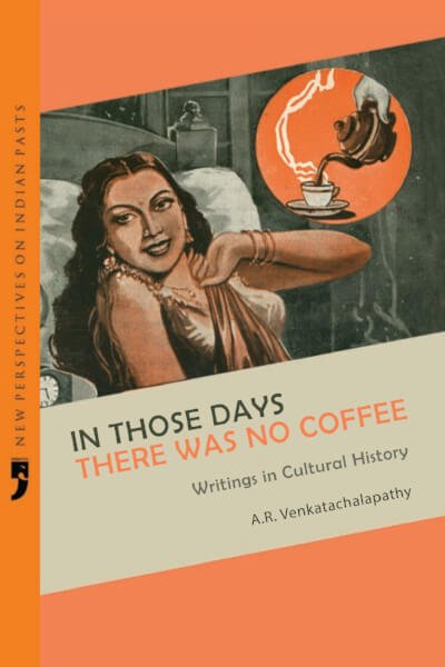 In Those Days There Was No Coffee