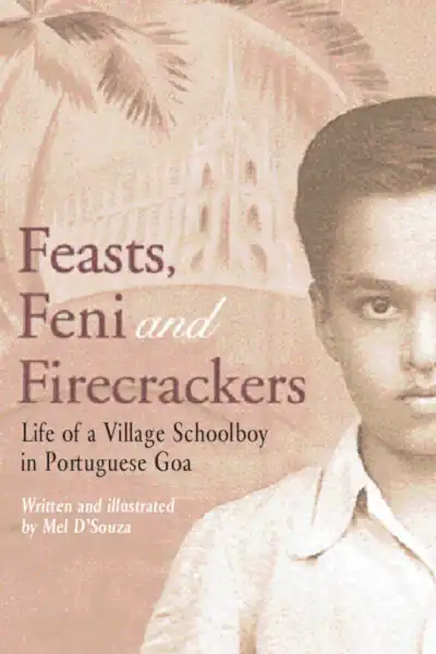 Feasts, Feni and Firecrackers