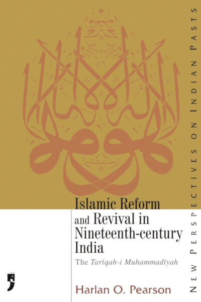 Islamic Reform and Revival in the Nineteenth-Century India