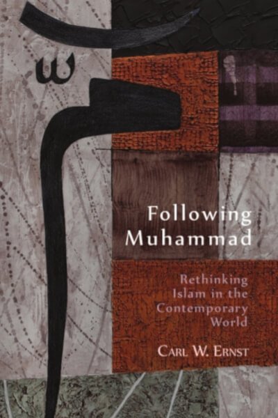 Following Mohammad: Rethinking Islam in the Contemporary World