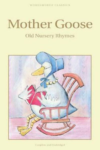 Mother Goose: Old Nursery Rhymes (Wordsworth Collection) by Arthur Rackham
