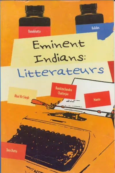 Eminent Indians: Litterateurs