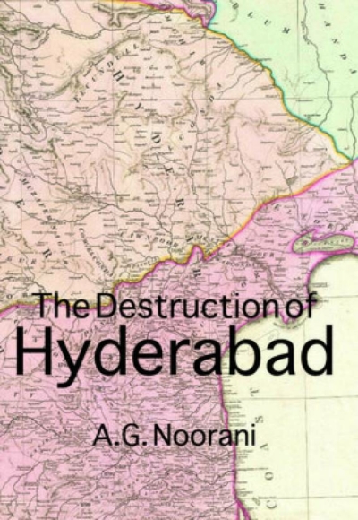 The Destruction of Hyderabad