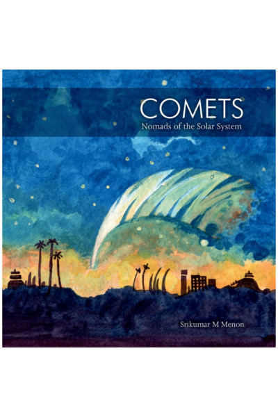 Comets  Nomads of the Solar System