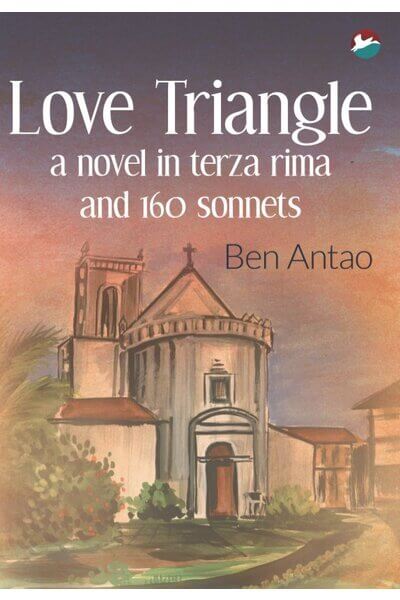 Love Triangle – a novel in terza rima and 160 sonnets