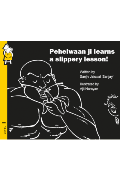 Pehelwaanji Learns A Slippery Lesson