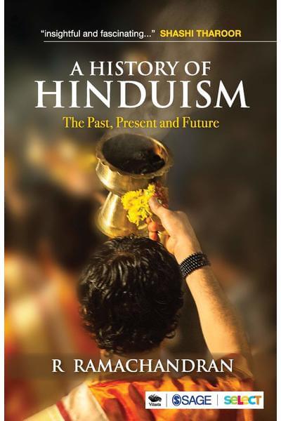 A History of Hinduism: The Past, Present, and Future