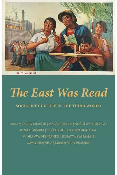 The East Was Read: Socialist Culture in the Third World