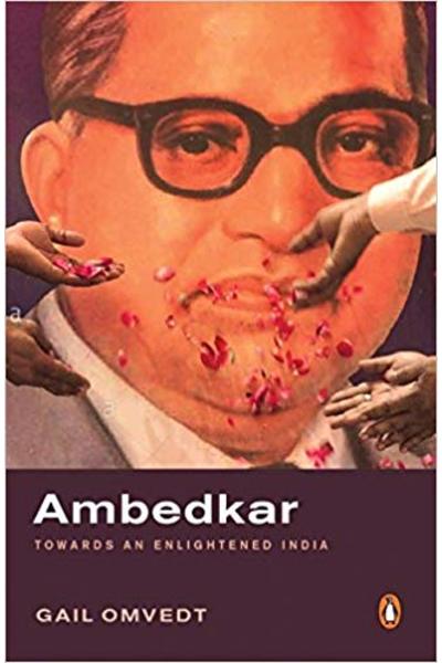 Ambedkar: Towards an Enlightened India