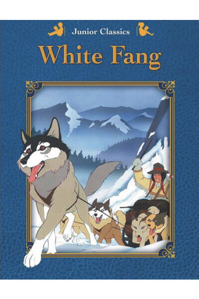 Junior Classics White Fang