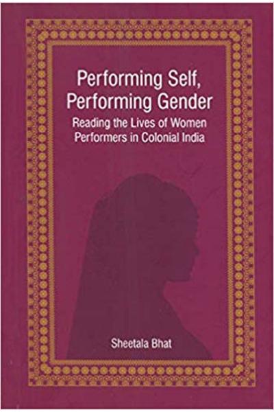 Performing Self, Performing Gender