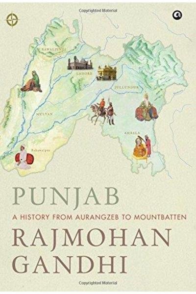 Punjab: History From Aurangzeb To Mountbatten