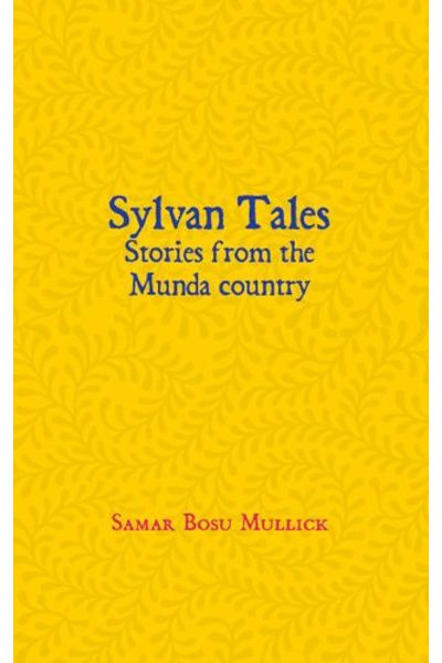 Sylvan Tales: Stories from the Munda country