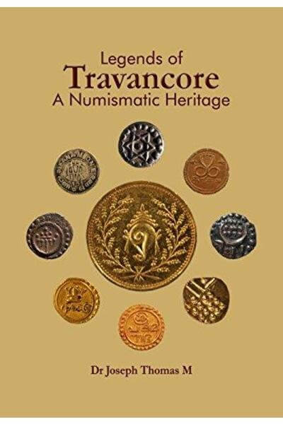Legends of Travancore - A Numismatic Heritage