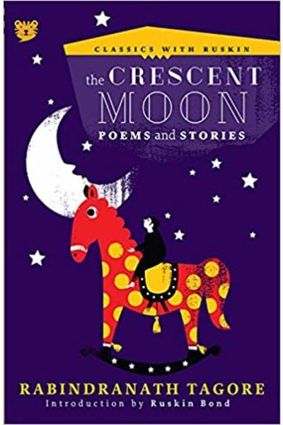 The Crescent Moon: Poems and Stories (Classics with Ruskin)