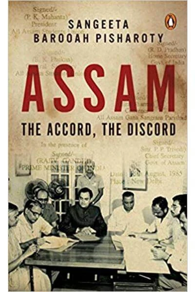 Assam: The Accord, The Discord