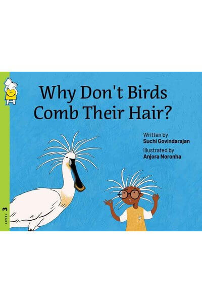 Why Don't Birds Comb Their Hair?