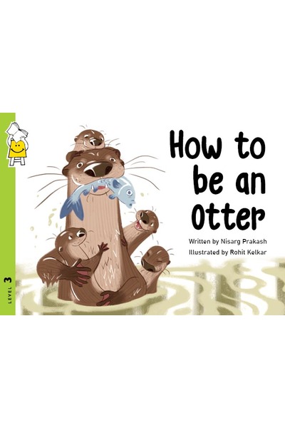 How to be an Otter