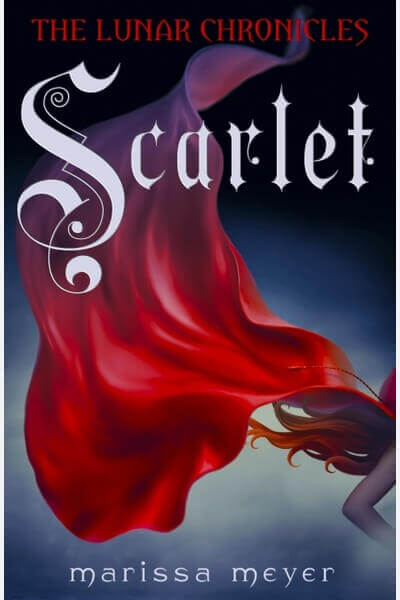 The Lunar Chronicles: Scarlet