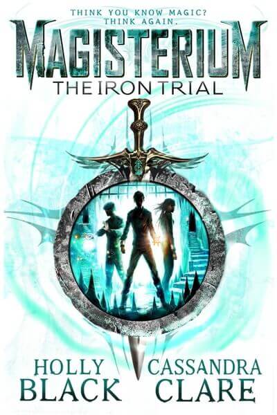 Magisterium: The Iron Trial