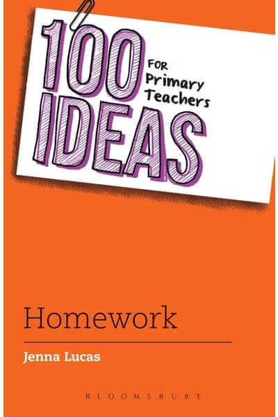 100 Ideas for Primary Teachers: Homework