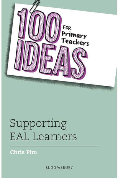 100 Ideas for Primary Teachers: Supporting EAL Learners