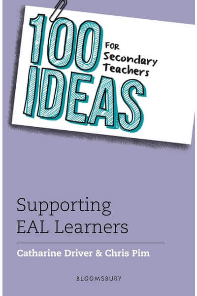 100 Ideas for Secondary Teachers: Supporting EAL Learners