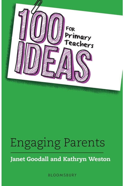 100 Ideas for Primary Teachers: Engaging Parents