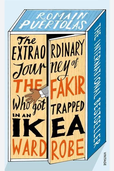 The Extraordinary Journey of the Fakir who got Trapped in an Ikea Wardrobe