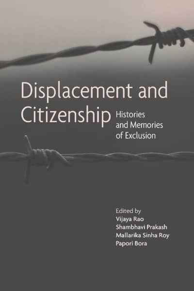 Displacement and Citizenship: Histories and Memories of Exclusion