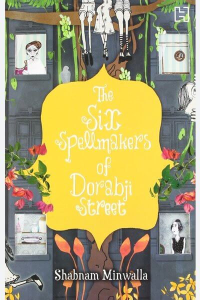 The Six Spellmakers of Dorabji Street