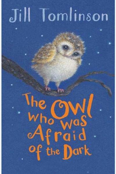 The Owl Who Was Afraid of the Dark