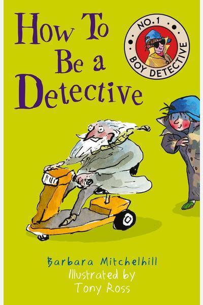 No. 1 Boy Detective: How To Be a Detective