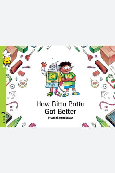 How Bittu Bottu Got Better