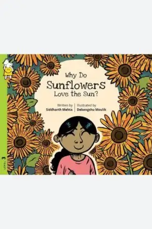 Why do Sunflowers Love the Sun?