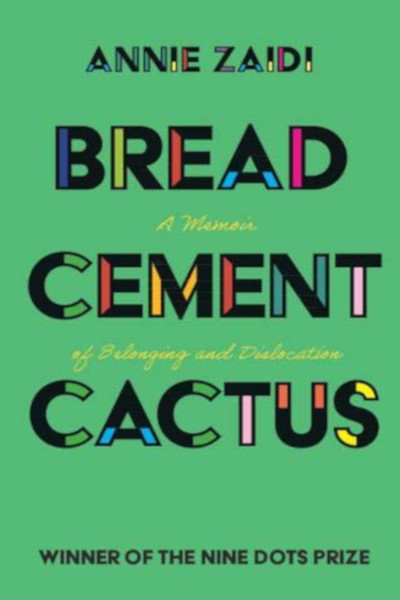 Bread, Cement, Cactus