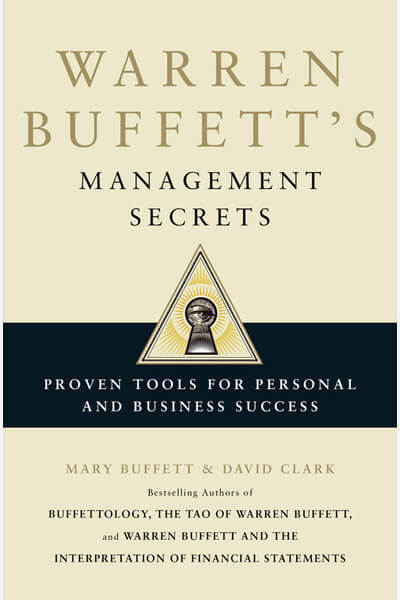 Warren Buffett's Management Secrets: Proven Tools for Personal and Business Success
