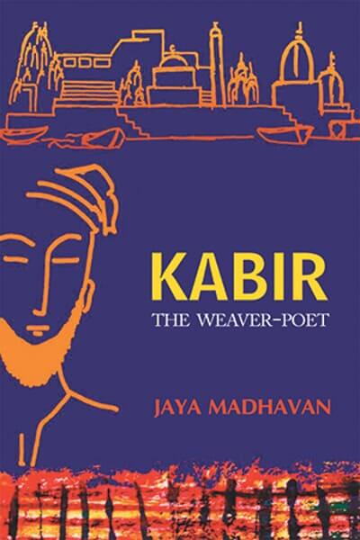 Kabir The Weaver-poet