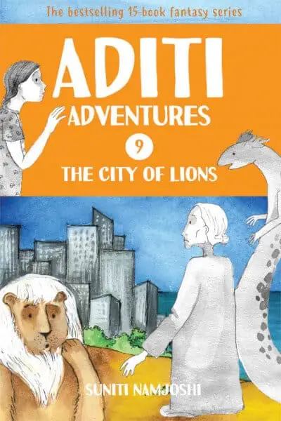 Aditi Adventures: The City of Lions (Book 9)