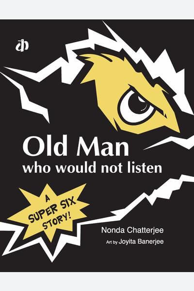 Old Man Who Would Not Listen