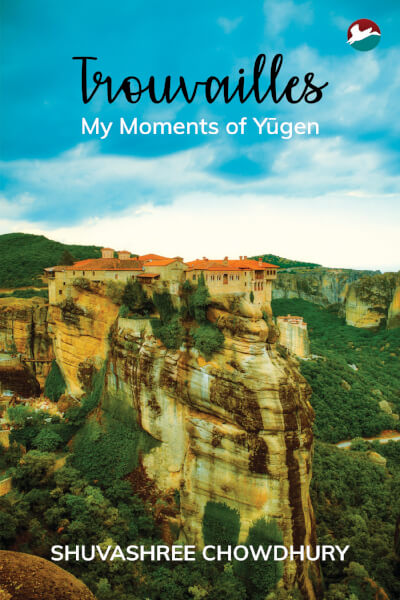 Trouvailles: My Moments of Yūgen