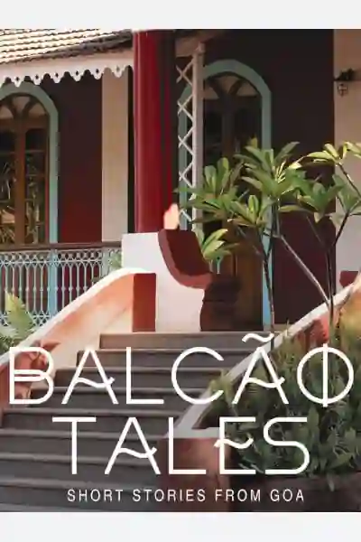 Balcão Tales: Short Stories from Goa