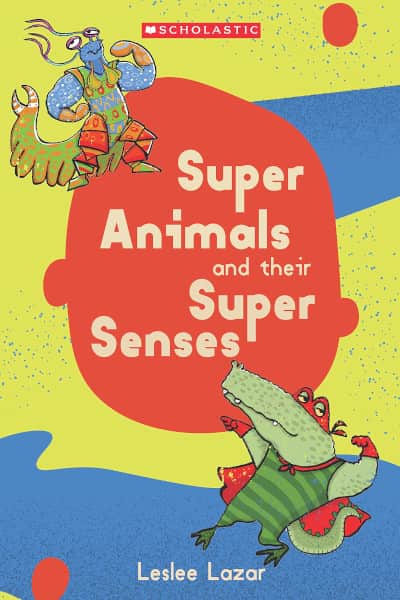 Animals and Their Super Senses