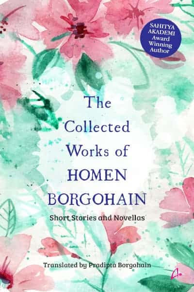 The Collected Works of Homen Borgohain