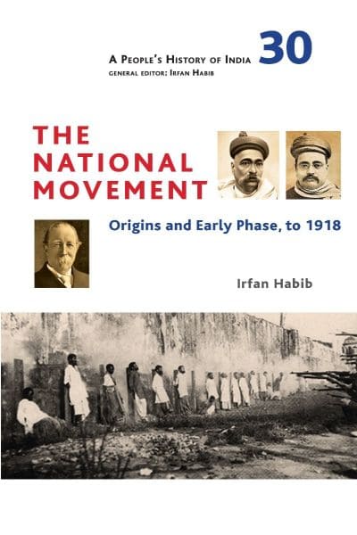 The National Movement: Origins and Early Phase, to 1918