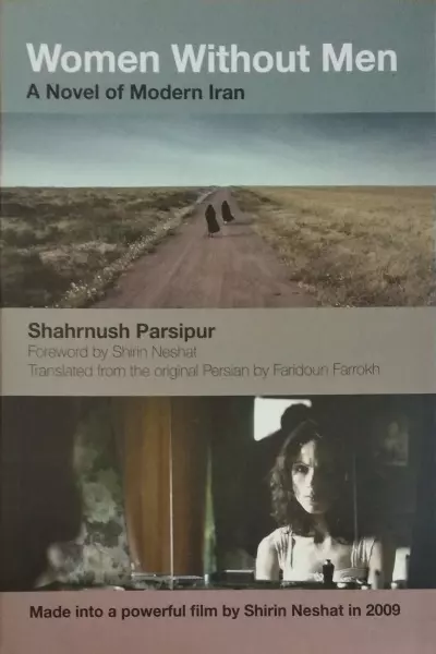 Women Without Men: A Novel of Modern Iran