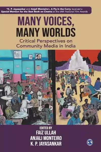 Many Voices, Many Worlds: Critical Perspectives on Community Media in India