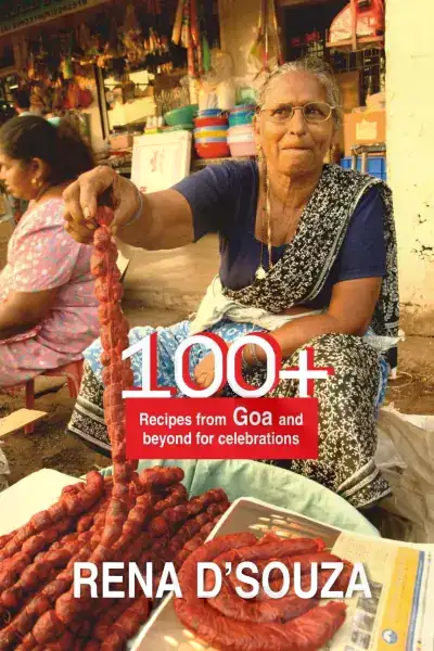 100+ Recipes from Goa and Beyond for Various Celebrations