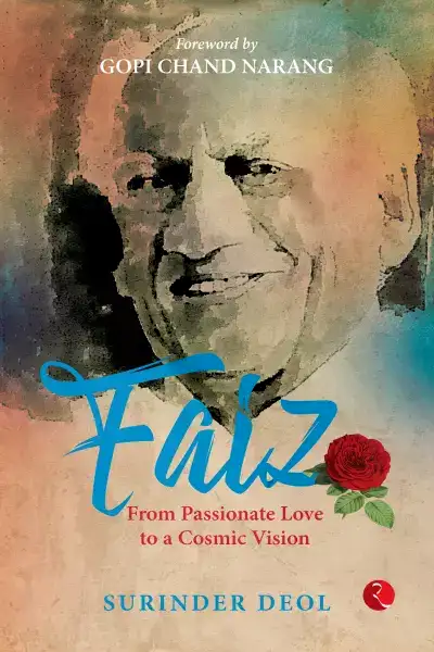 Faiz : From Passionate Love To Cosmic Vision